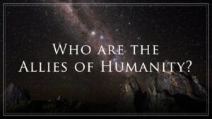 TGC – Chapter 5 – Who-Are-the-Allies-of-Humanity – NEW