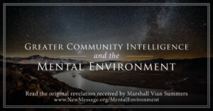 PGC – Chapter 4 – Greater-Community-Intelligence-and-the-Mental-Environment